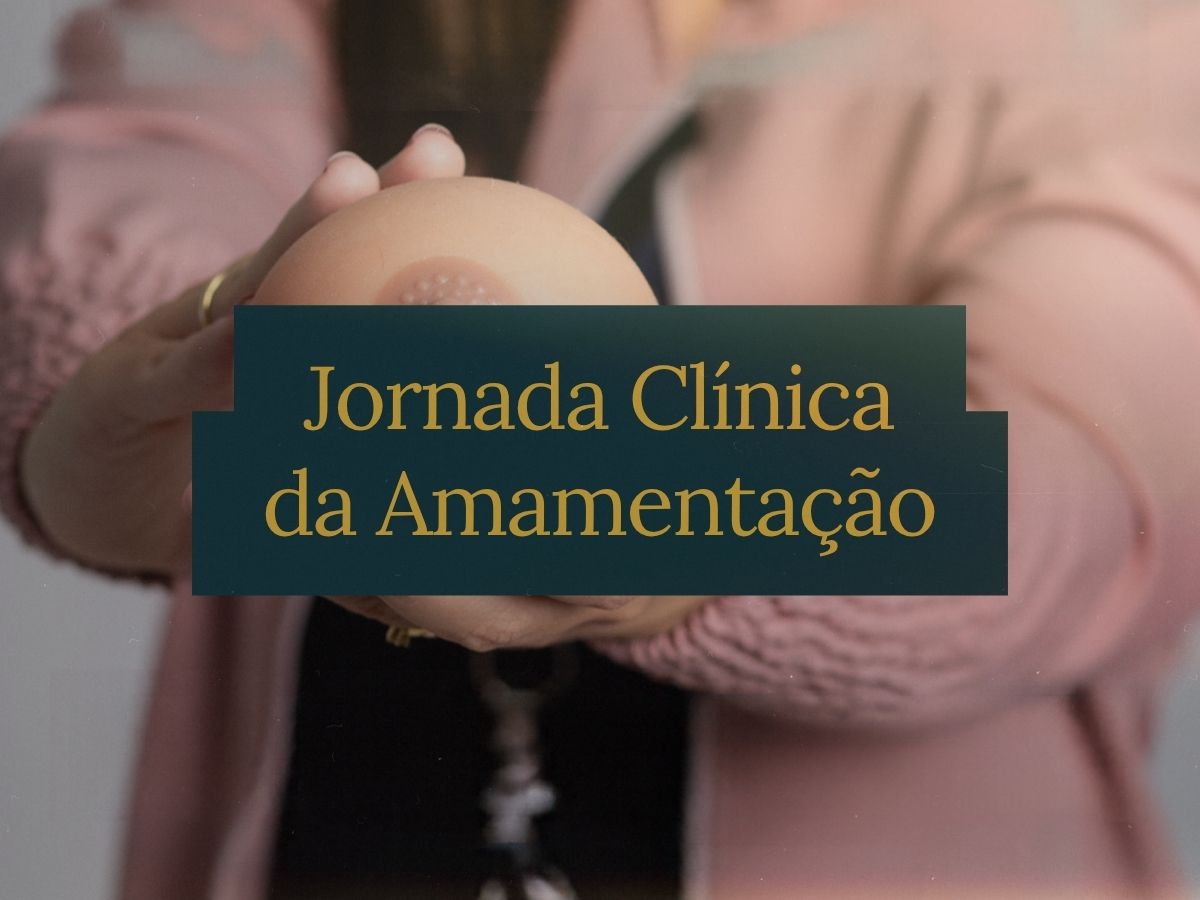 Mini curso jornada clínica da amamentação