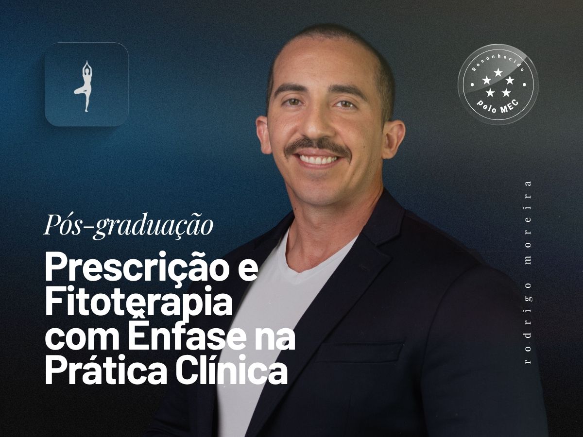 Pós-Graduação em Prescrição em Fitoterapia com Ênfase na Prática Clínica