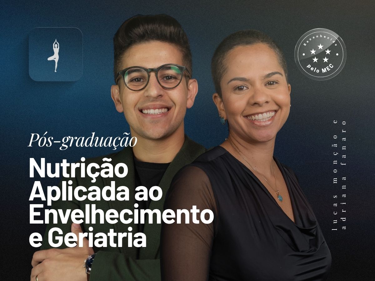 Pós-Graduação em Nutrição Aplicada ao Envelhecimento e Geriatria